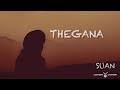 Suan  thegana offical song