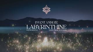 Invent Animate - Labyrinthine [Instrumental]
