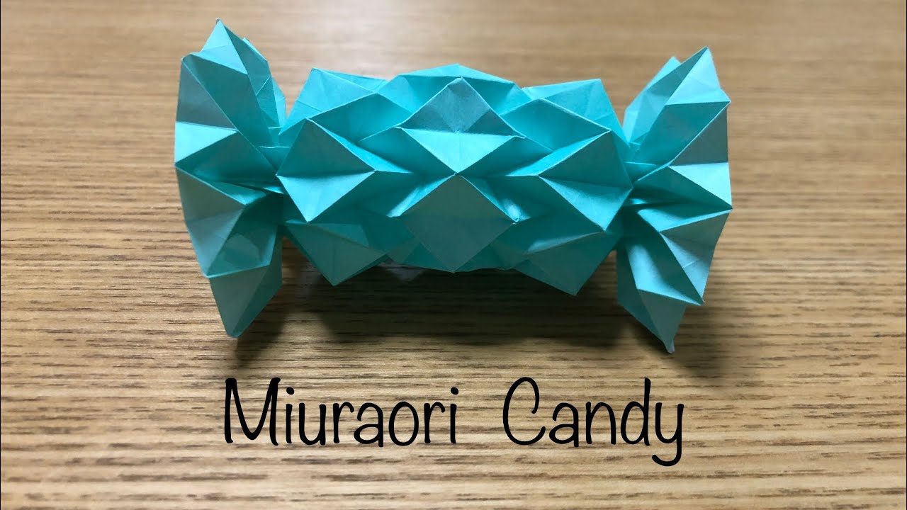 Miuraori Candy 15センチの折り紙でミウラ折りのキャンディーをつくる Youtube Miuraori Candy 15センチの折り紙でミウラ折りのキャンディーをつくる Youtube