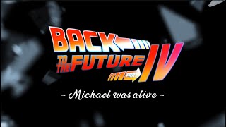 BACK TO THE FUTURE Part. Ⅳ - Michael was alive - #michaeljackton #backtothefuture #michaeljackson