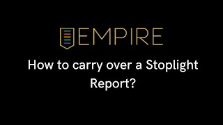 How to carry over a Stoplight Report? Stoplight Report