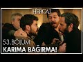 Miran ve Cihan'ın büyük kavgası! - Hercai 53. Bölüm