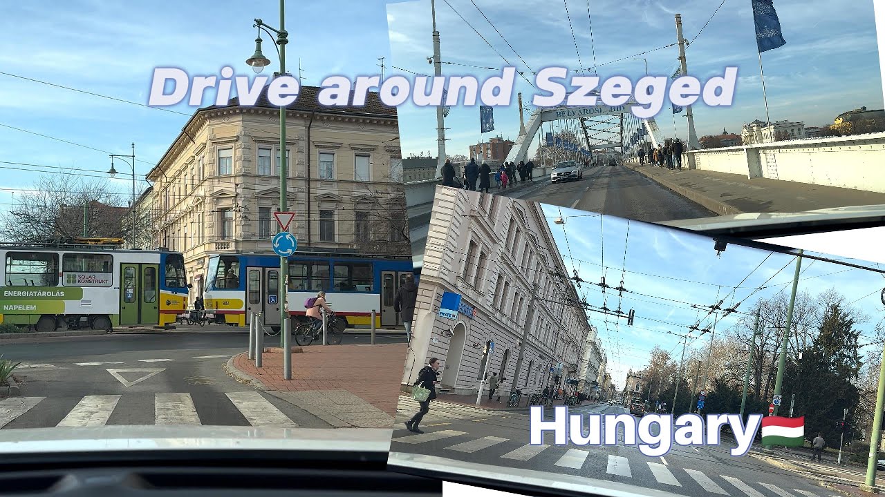 Drive around Szeged 🇭🇺 Hungary