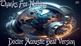 Zynic - Thanks For Nothing (Doctor Acoustic Beat Version) 2024