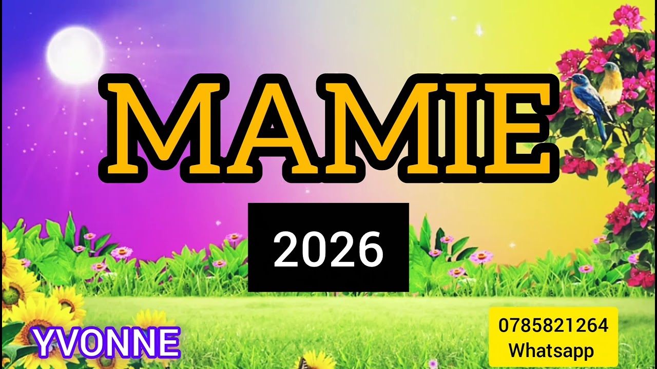 MAMIE – IZINA RIRIMO URUKUNDO N’UBWIZAMAMIE – IZINA RY’UMUTIMA MWIZAMAMIE – UBWIZA, Yurukundo 