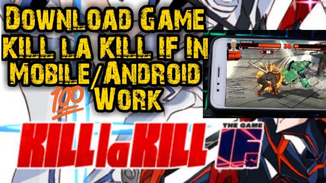Download Game KILL la KILL IF + Gameplay In Mobile/Android 💯 Work