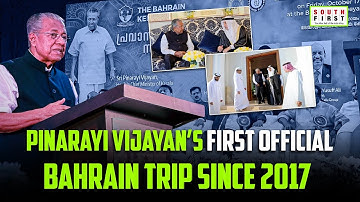Kerala CM Pinarayi Vijayan receives grand welcome in Bahrain