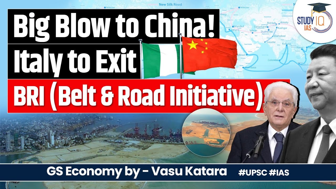 Italy plans to exit China's Belt and Road Initiative (BRI) | Implications and Analysis | UPSC GS2 - YouTube