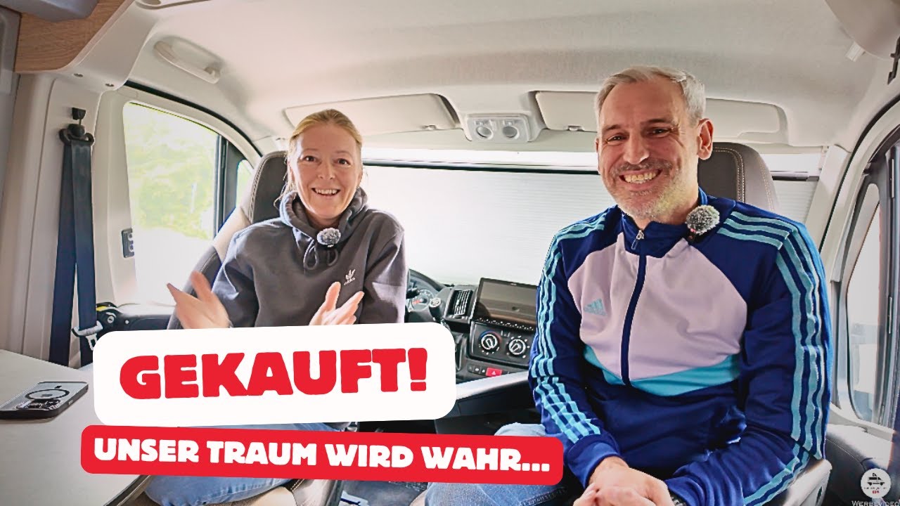 Pure Vorfreude - Unser neues Traum-Wohnmobil. So haben wir uns entschieden