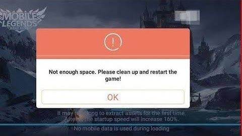 Fix Not enough space please clean up and restart the game problem in Mobile Legends | Not enough