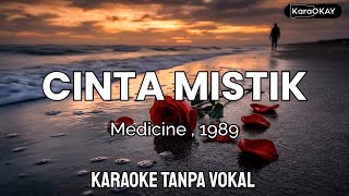 Cinta Mistik - MEDICINE (1989) KARAOKE TANPA VOCAL 