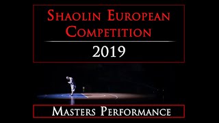 Masters Performance at the Shaolin European Competition 2019 (Rou Quan / Xiao Hong Quan)