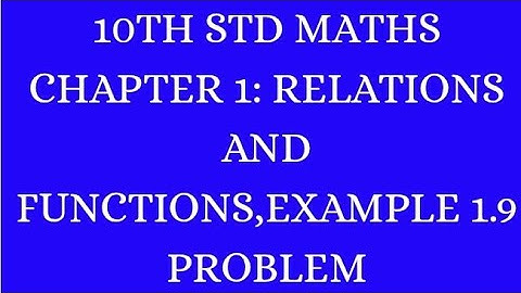 10th Std Mathematics Chapter 1 Relations and Functions Example 1.9 @VReasymathandphysics