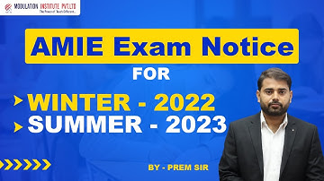AMIE Official Notifications for Both Winter-2022 and Summer-2023 Exam