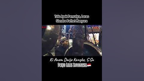 TALU AYAK PAMUDYO,  ||Laras Slendro Menyuro|| Ki Anom Dwijo Kangko S,SN.
