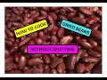 How to cook dried beans without splitting