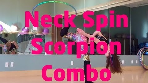 Neck Spin Scorpion Combo Hoop Tutorial With Babz!