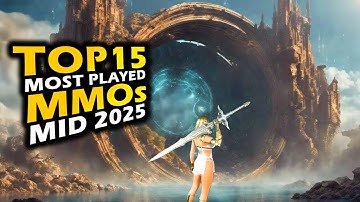 Most Played MMOs 2025 MIDYEAR UPDATE - Sorted By Active Players