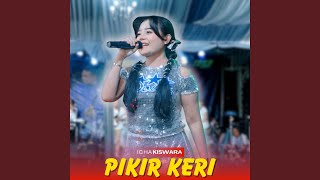 Download Lagu Pikir Keri Download Lagu Pikir Keri