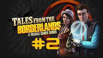Tales From Borderlands Episode 1 (Part 2):Epic Loader bot