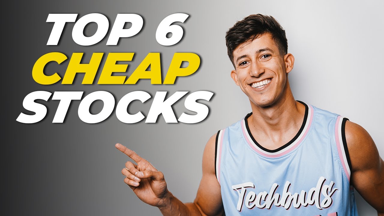 6 EXTREMELY CHEAP STOCKS YouTube