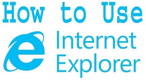 How to Use Internet Explorer : Internet For Dummies
