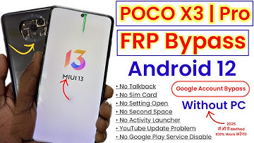 POCO X3/X3 Pro FRP Bypass Without PC Android 12 | MIUI 13 | How to Bypass FRP Lock on POCO X3/X3 Pro