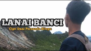Lagu karo terbaru 2020 - Lanai Banci Dani Pernanda Sitepu ( Official Music Vidio )
