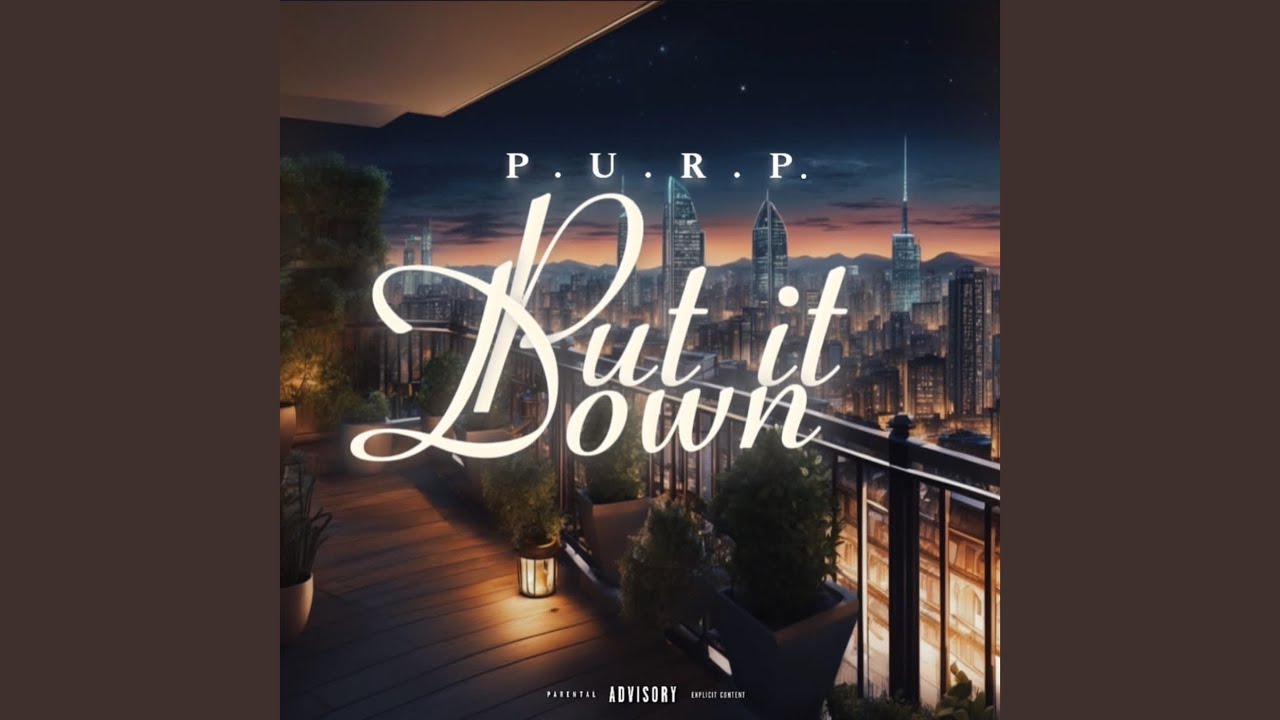 Guarda Put It Down su YouTube Guarda Put It Down su YouTube