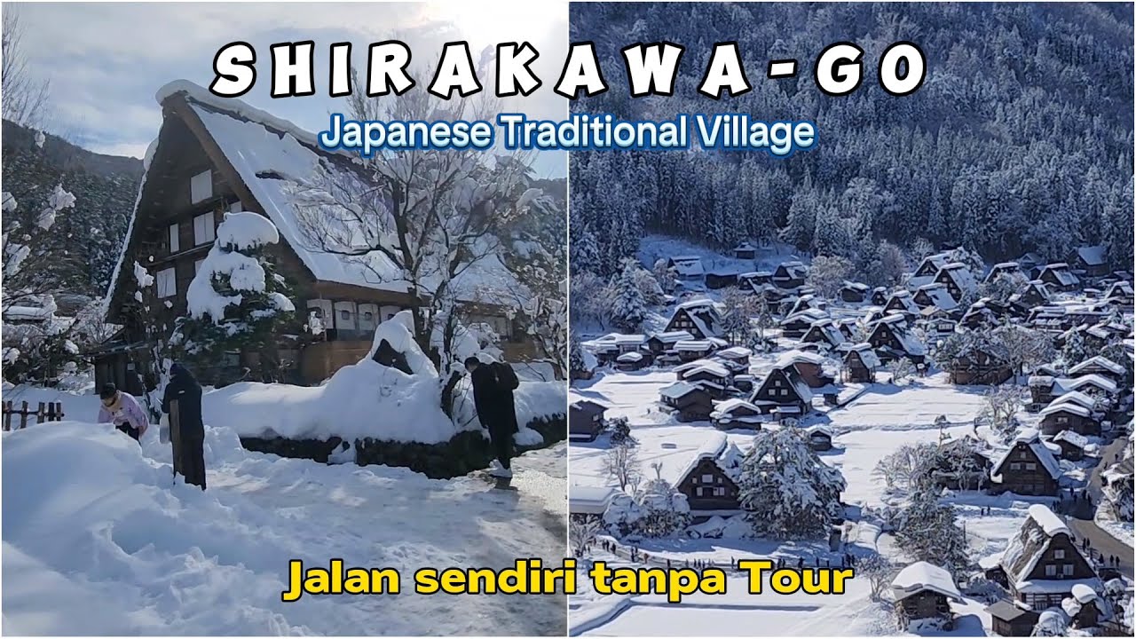 SHIRAKAWA – GO | Jalan sendiri tanpa pakai Tour | A Day Trip From Kanazawa