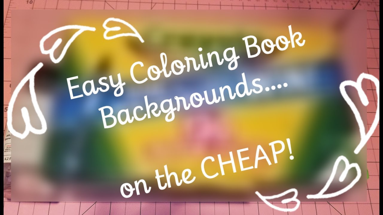 Download Easy Coloring Book Background On The Cheap Youtube