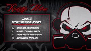 Luminite - Extraterrestrial Science (☆RAWSTYLE NATION☆)