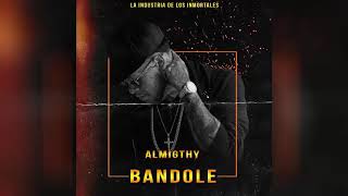 almighty - Bandole (Audio)