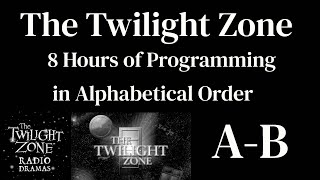 The Twilight Zone Radio Shows 'AB'