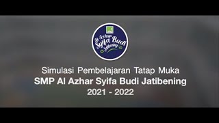 Simulasi Pembelajara Tatap Muka SMP Al Azhar Syifa Budi Jatibening