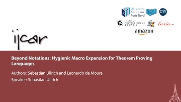 Sebastian Ullrich: Beyond Notations: Hygienic Macro Expansion for Theorem Proving… (IJCAR B)