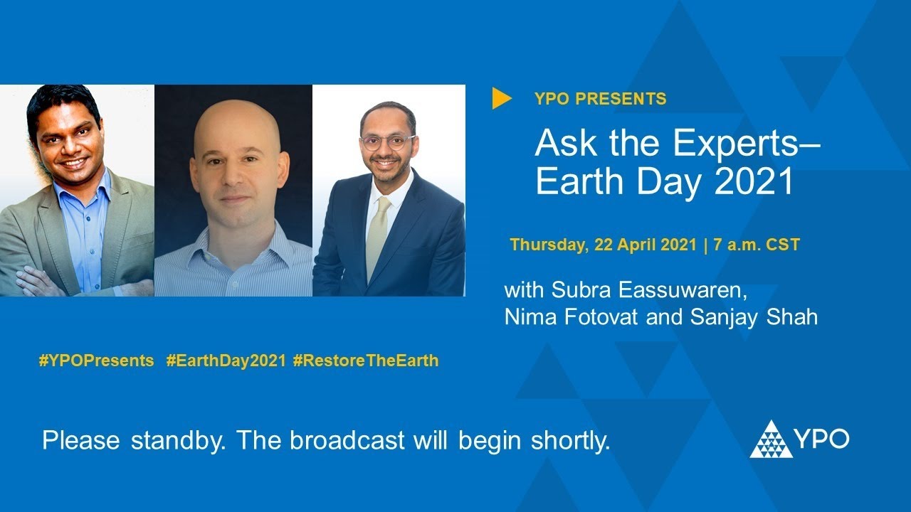 YPO Presents Ask the Experts—Earth Day 2021