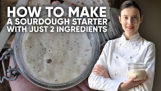How to Make a Sourdough Starter With Just 2 Ingredients (Beginner-Friendly Recipe)