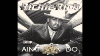 Watch Richie Rich Aint Gon Do video