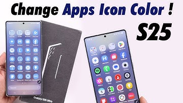 Galaxy S25 Ultra/S25+: How to Change App icon Color on Samsung!