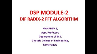 DSP Module 2 DIF Radix-2 FFT ALGORITHM