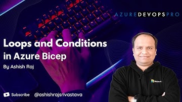 Day 7 - Loops and Conditions in Azure Bicep