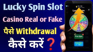 Lucky spin slot casino app Withdrawal kaise kare | lucky spin slot casino app withdrawal problem screenshot 4