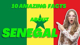 10 amazing facts about Senegal.🔥😇