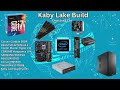 Kaby Lake Build - Directors Cut