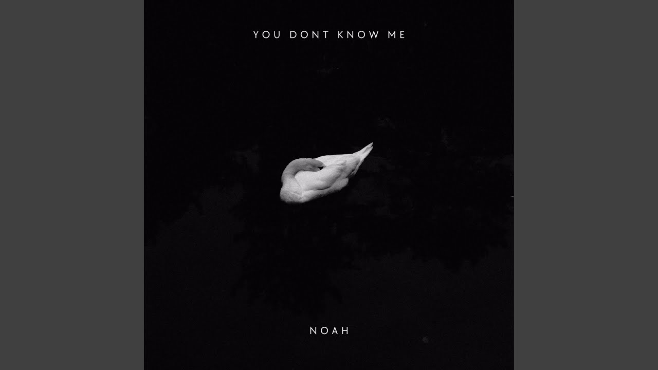You Dont Know Me YouTube