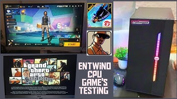 Entwino Intel core i5 CPU Gaming Test