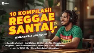10 Chill Reggae Compilations | The Most Chilled Work & Coffee Time!