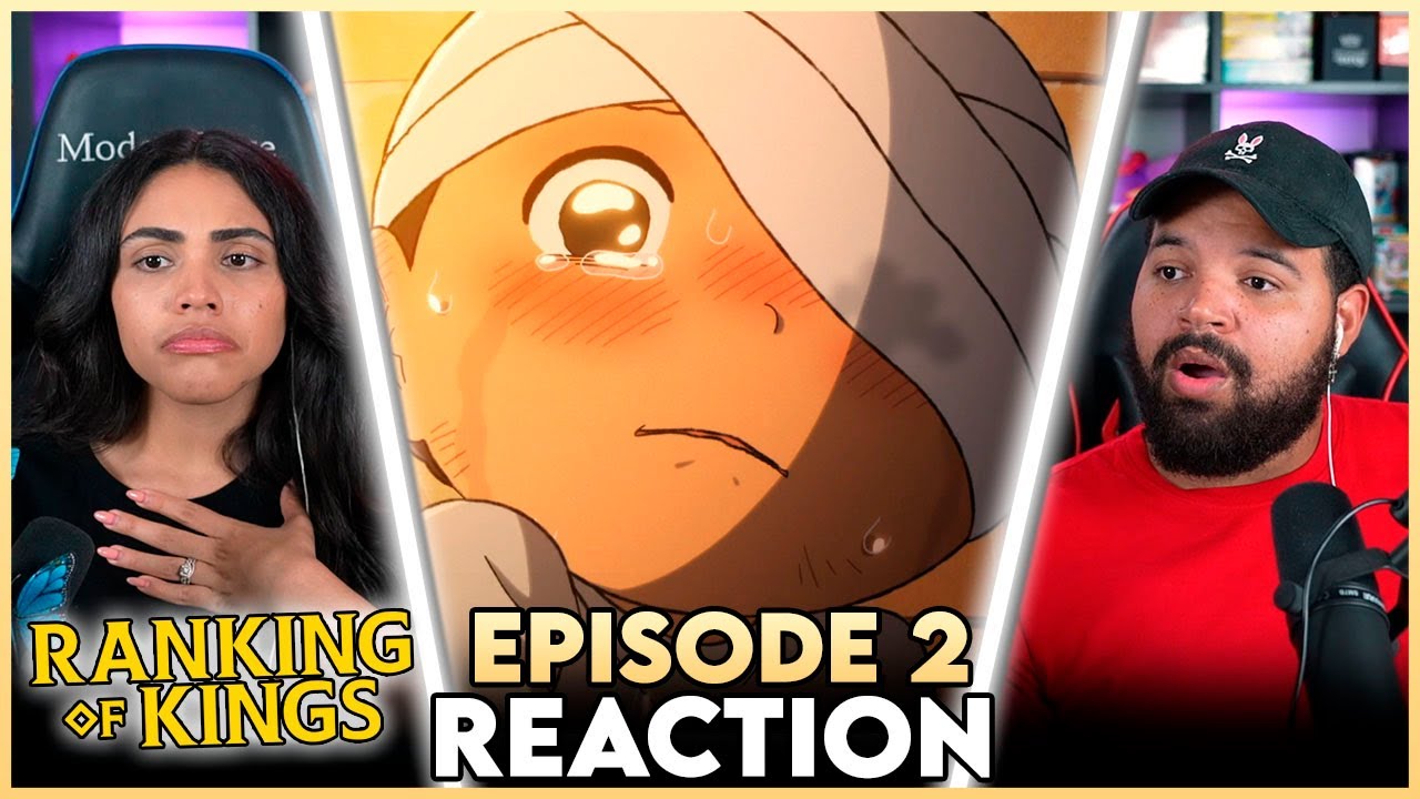 WE'RE ALREADY CRYING WATCHING THIS | Ranking of Kings Episode 2 Reaction