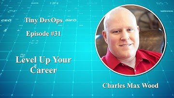 [Ep31] Charles Max Wood — Level Up Your Career